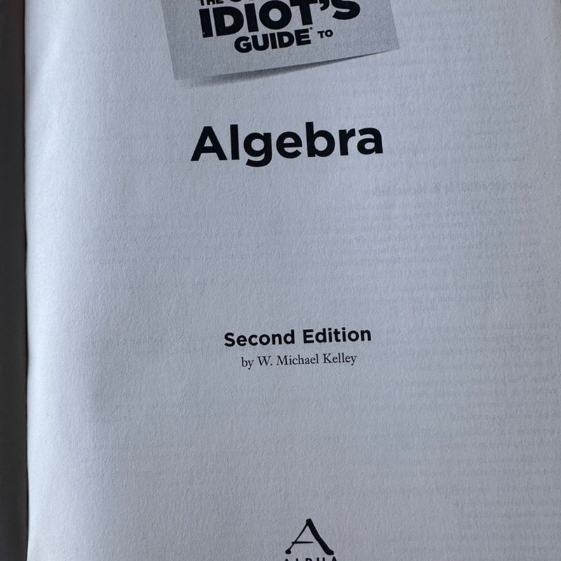 The Complete Idiot's Guide to Algebra