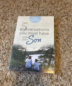 5 Conversations You Must Have with Your Son