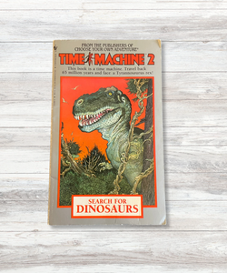 Choose your Own Adventure Time Machine 2 Search for Dinosaurs 