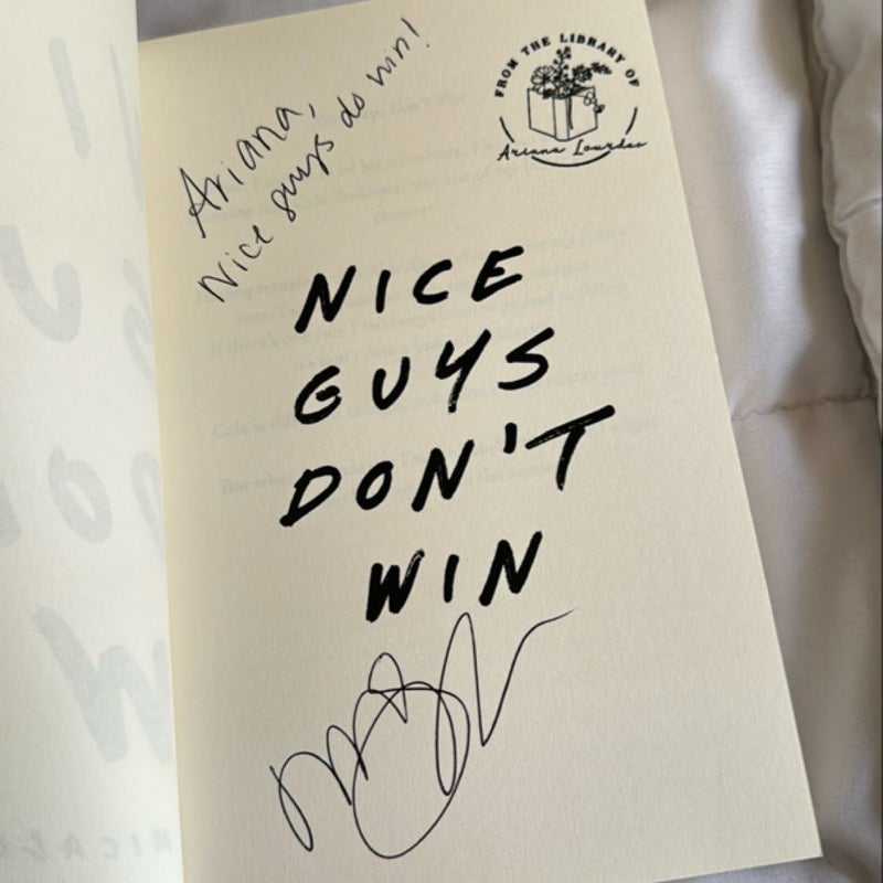 Nice Guys Don’t Win - INDIE, signed with name & stamped