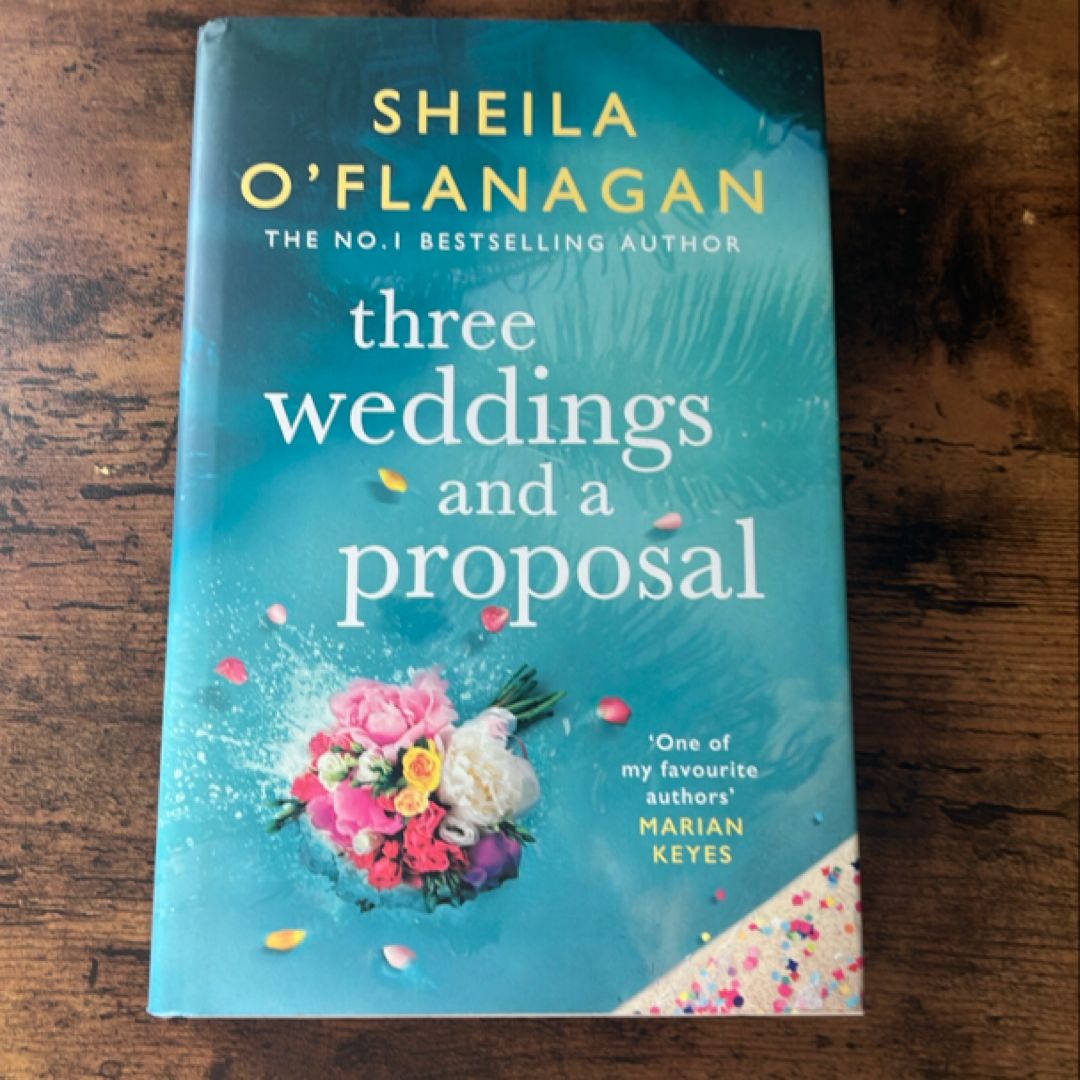 Three Weddings and a Proposal