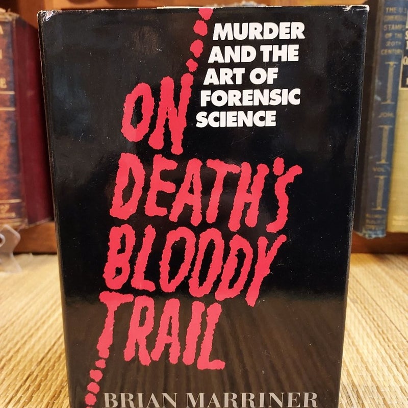 On Death's Bloody Trail