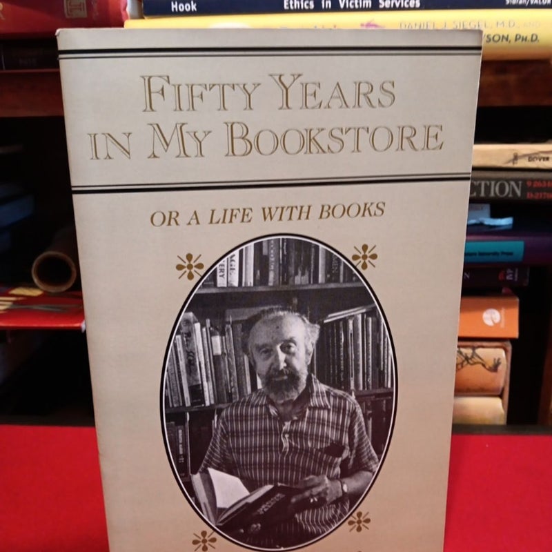 Fifty Years in My Bookstore: or A Life with Books