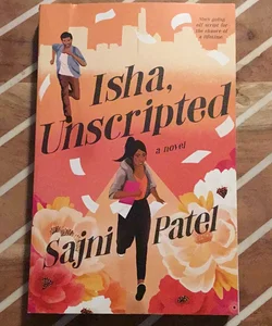 Isha, Unscripted