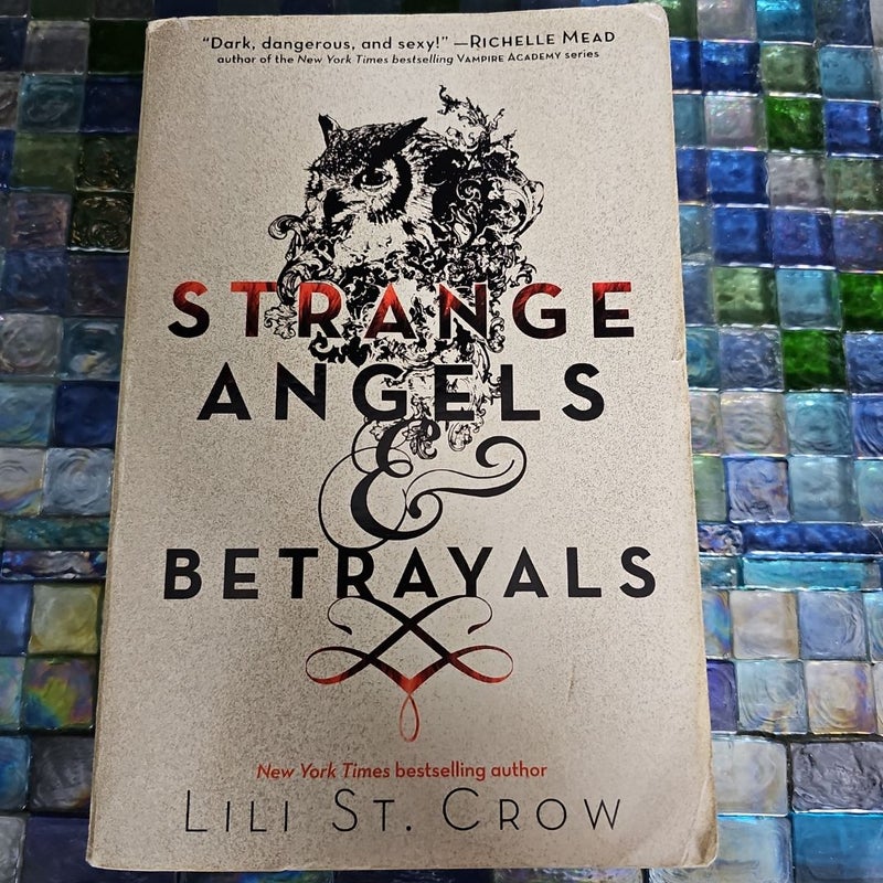 Strange Angels and Betrayals