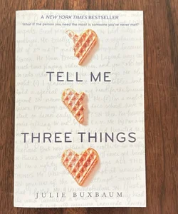 Tell Me Three Things