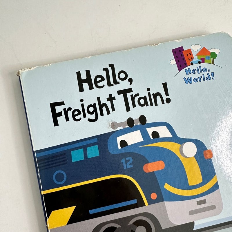 Hello, Freight Train!