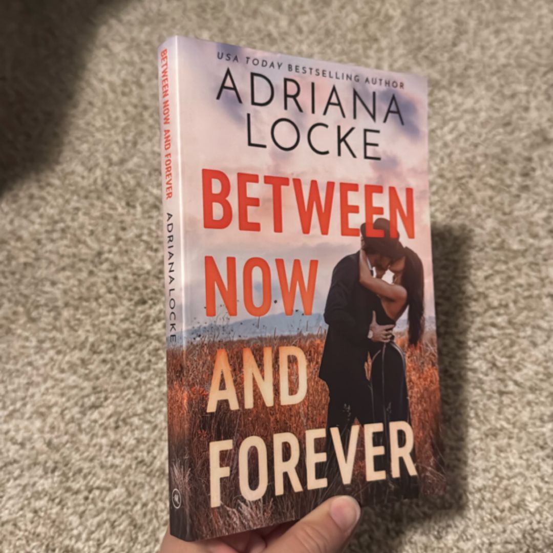 Between Now and Forever