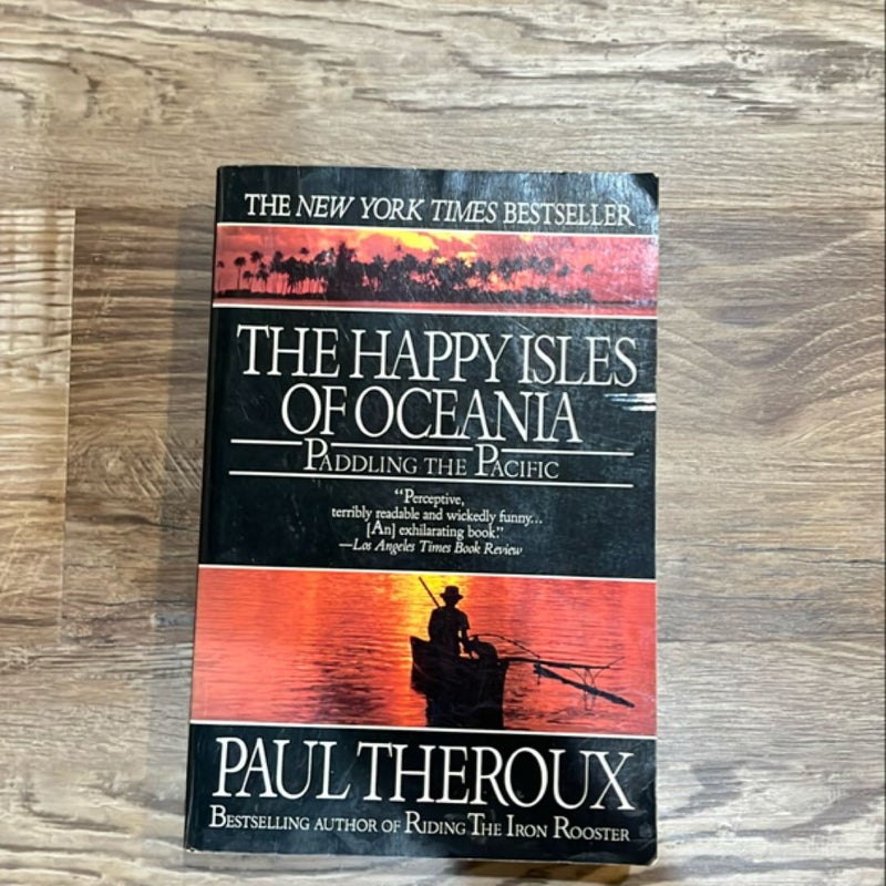 The Happy Isles of Oceania: Paddling The Pacific
