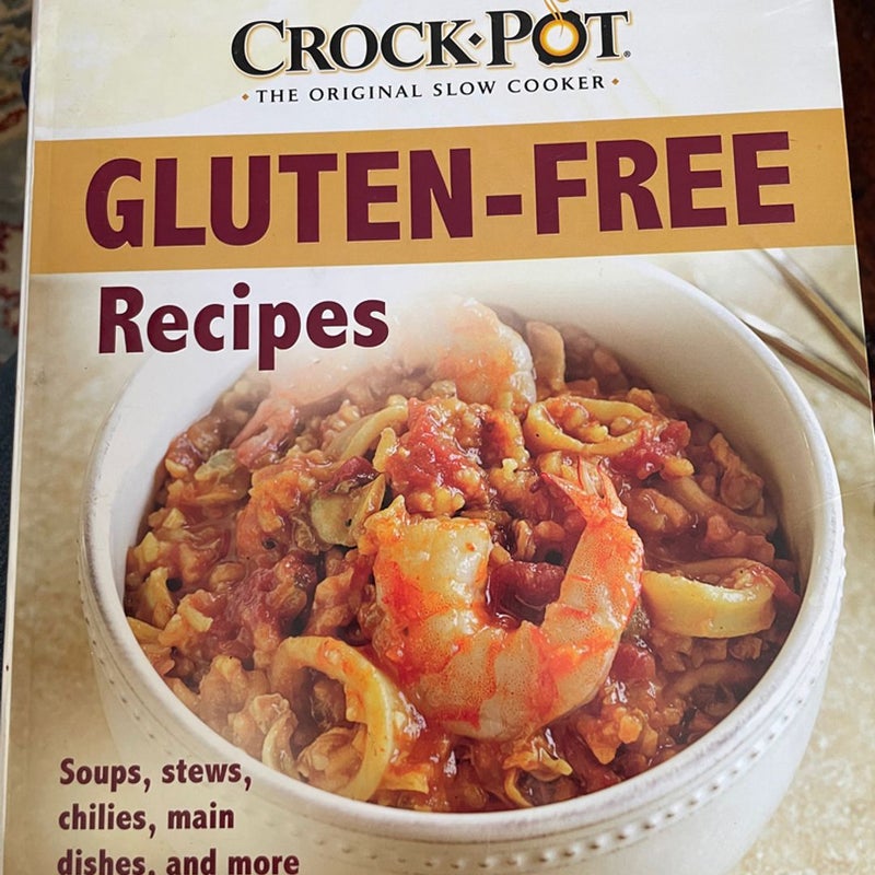 Crock-Pot® the Original Slowcooker Gluten-Free Recipes