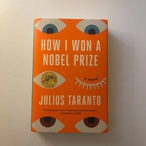 How I Won a Nobel Prize