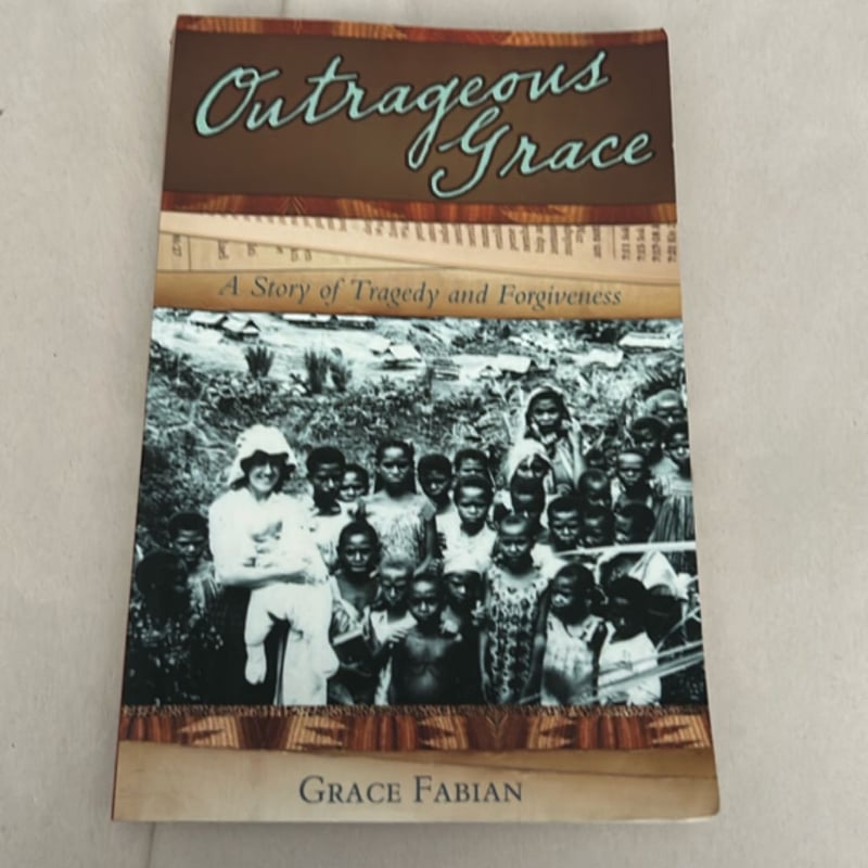 Outrageous Grace
