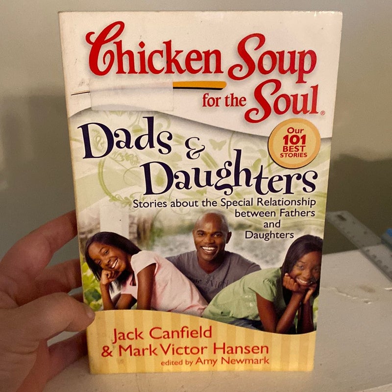 Chicken Soup for the Soul: Dads and Daughters