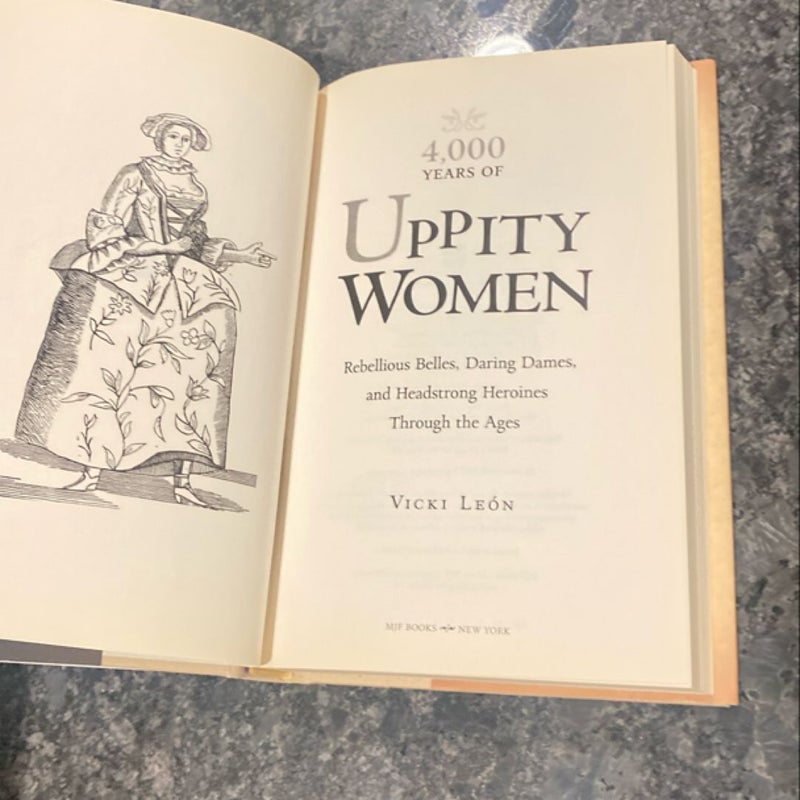 4,000 Years of Uppity Women