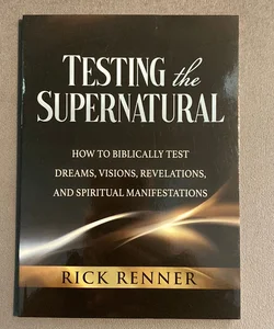 Testing the Supernatural