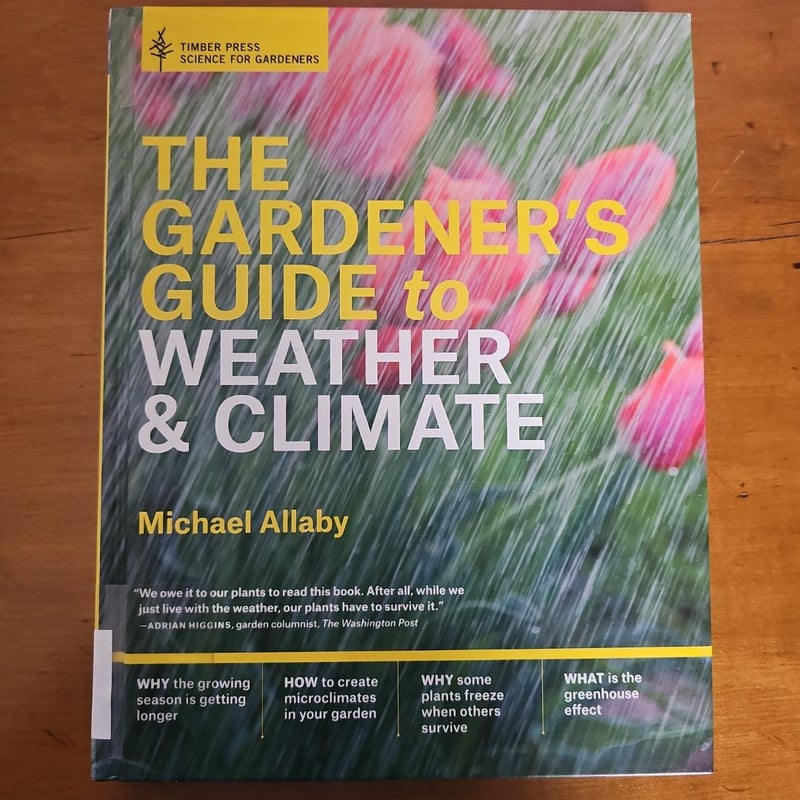 The Gardener's Guide to Weather and Climate