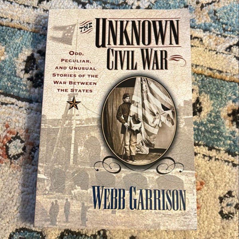 The Unknown Civil War