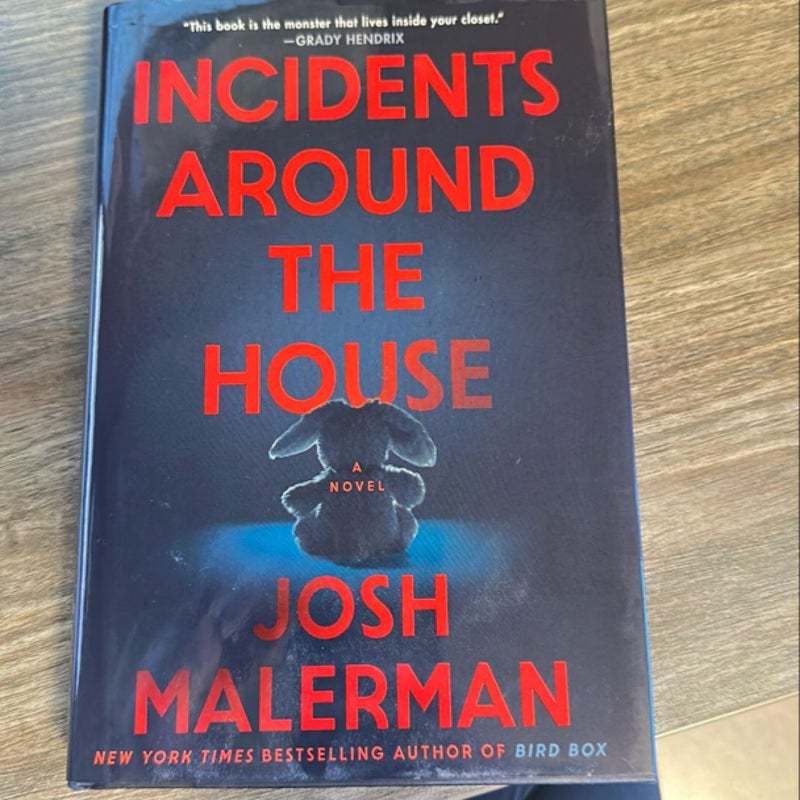 Incidents Around the House