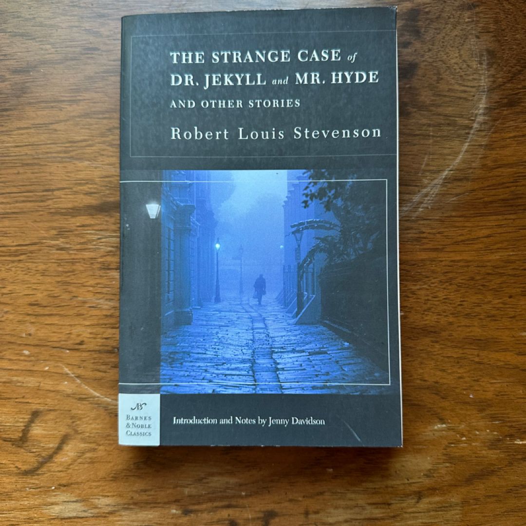 The Strange Case of Dr. Jekyll and Mr. Hyde and Other Stories (Barnes and Noble Classics Series)