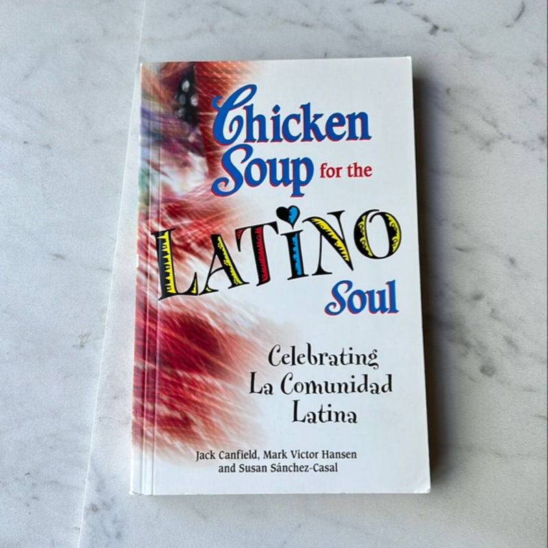 Chicken Soup for the Latino Soul