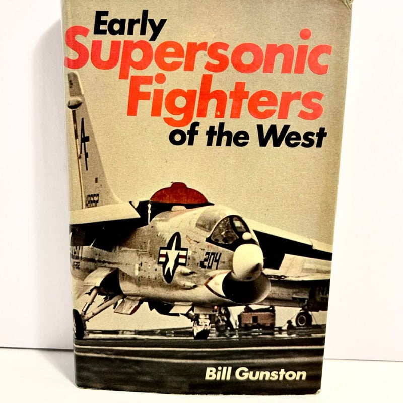 Early Supersonic Fighters Of The West