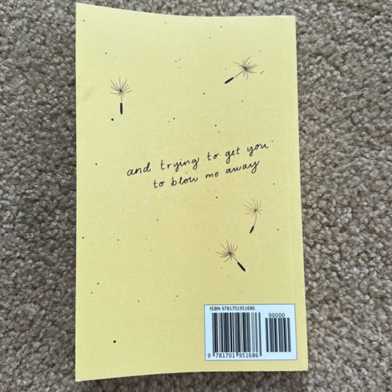 I Am Tired of Being a Dandelion
