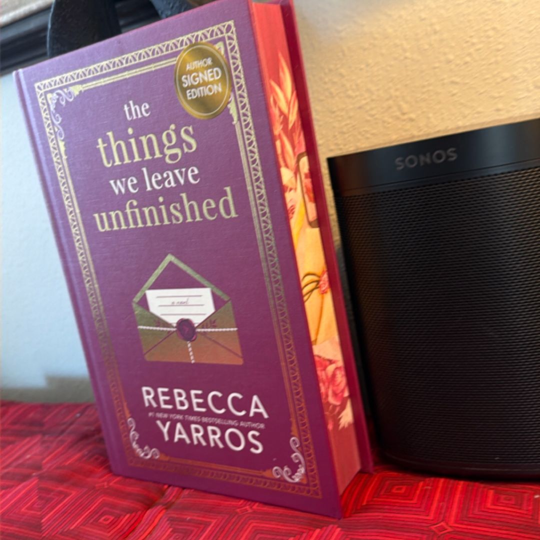 The Things We Leave Unfinished (SIGNED)