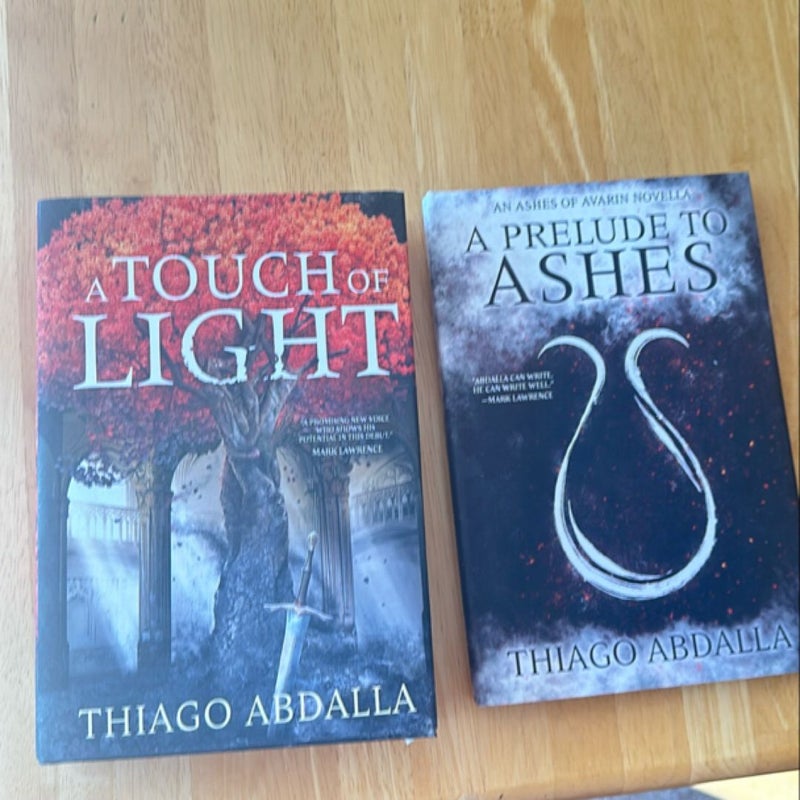 A Touch of Light + A Prelude to Ashes  