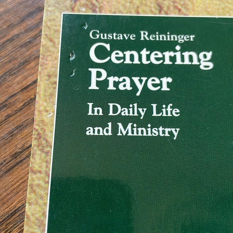 Centering Prayer in Daily Life and Ministry