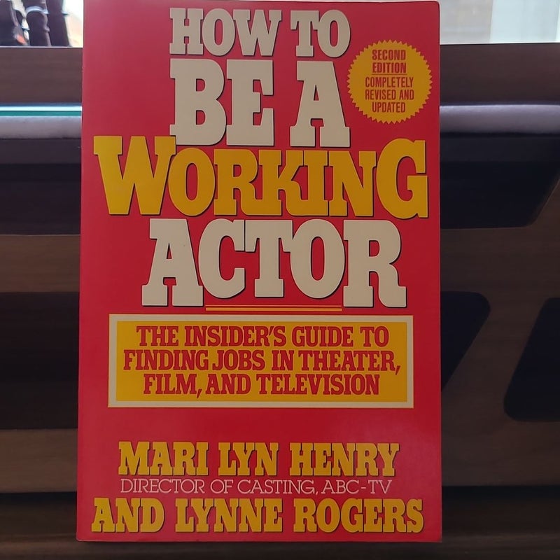 How to Be a Working Actor