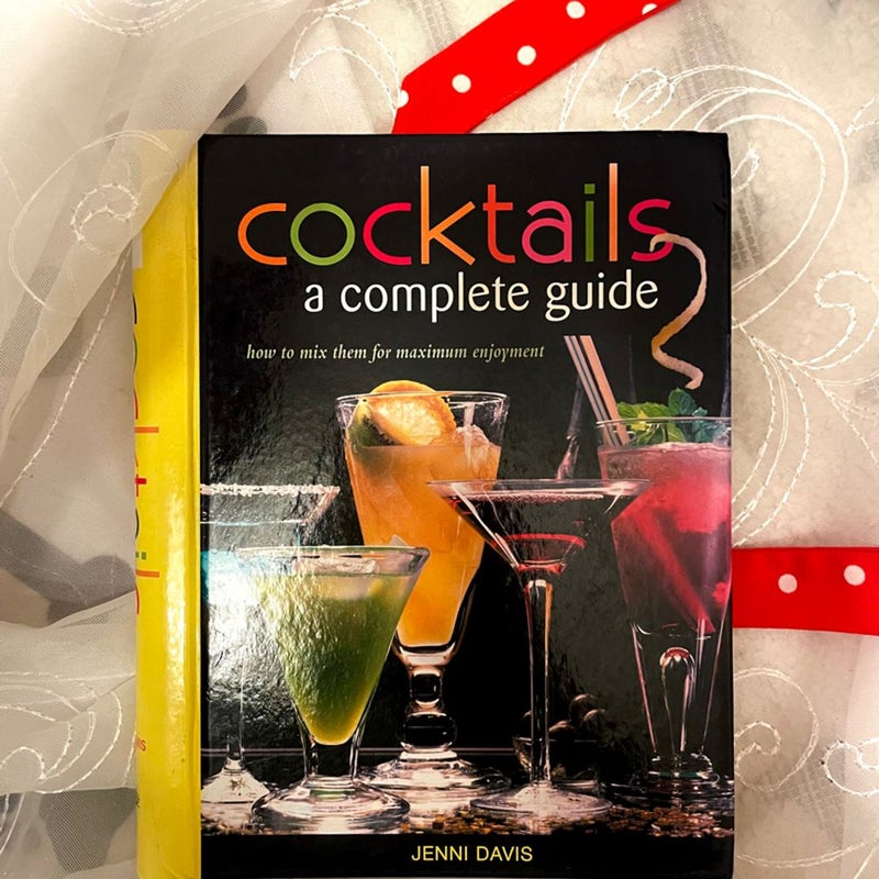 Cocktails a Complete Guide