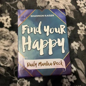 Find Your Happy Daily Mantra Deck