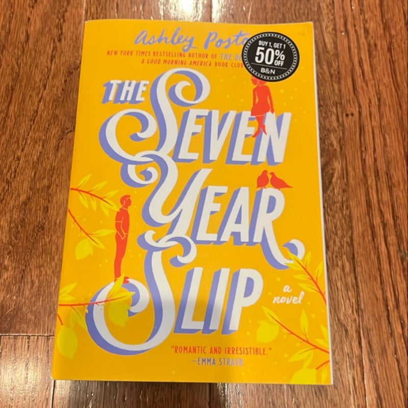 The Seven Year Slip