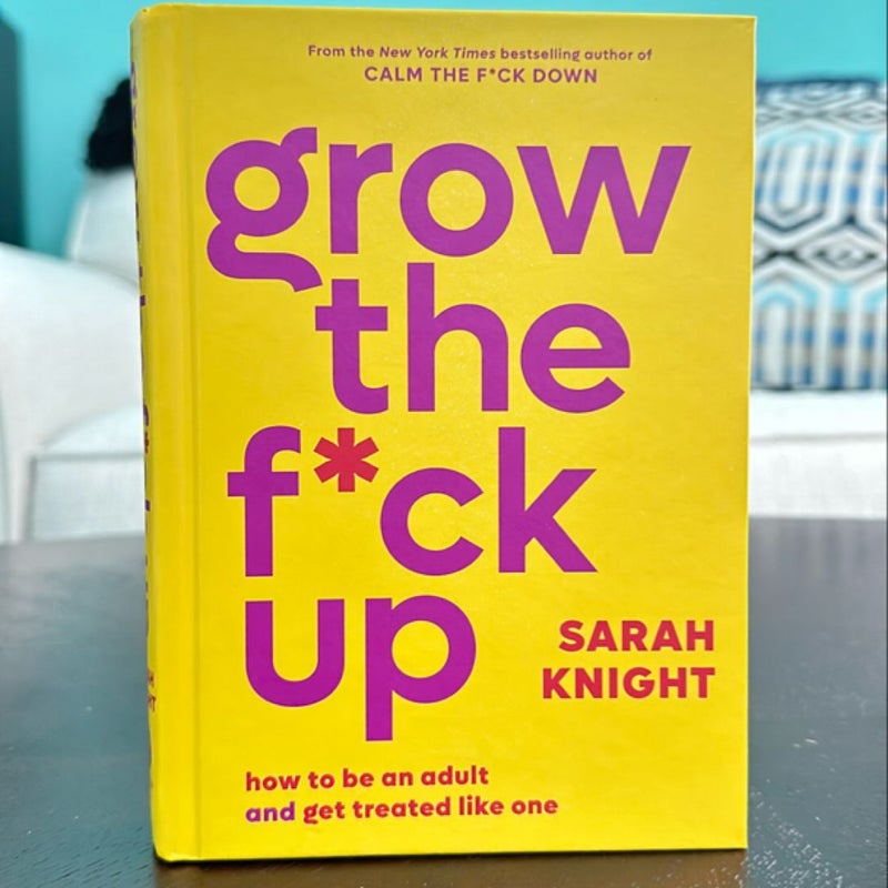 Grow the F*ck Up