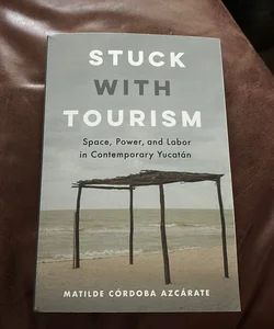 Stuck with Tourism