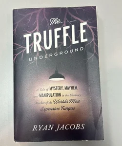 The Truffle Underground