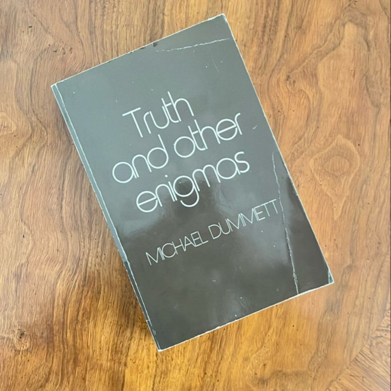 Truth and Other Enigmas