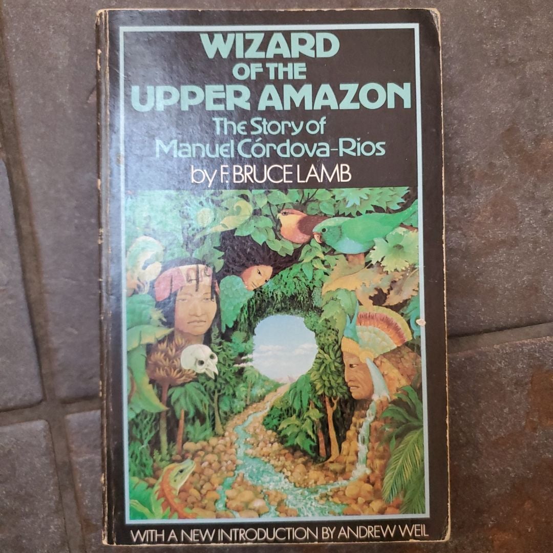 Wizard of the Upper Amazon