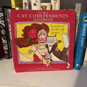 The Official Cat Codependents Handbook