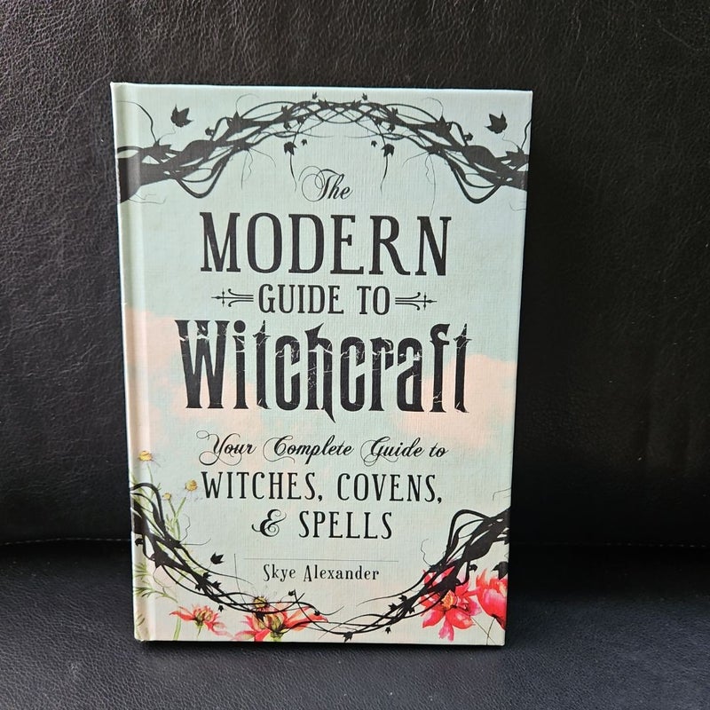 The Modern Guide to Witchcraft