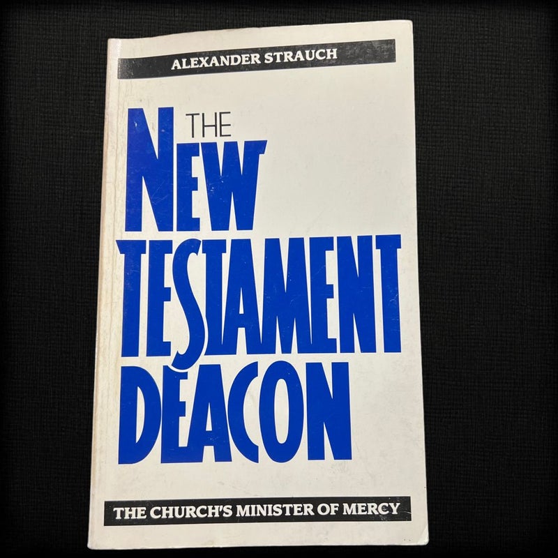 The New Testament Deacon