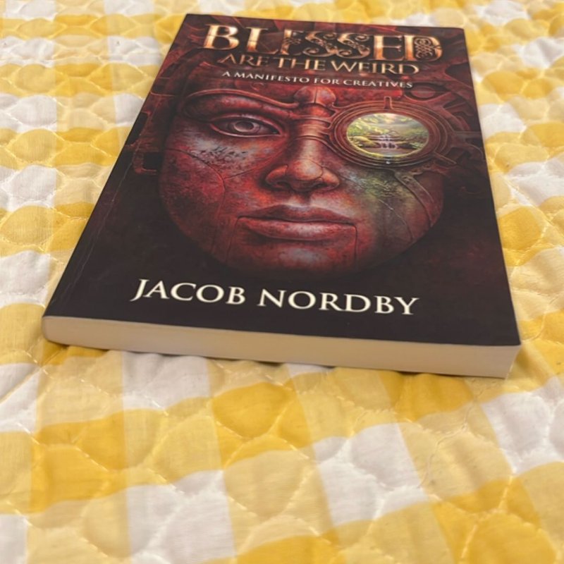 Blessed Are the Weird