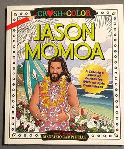 Crush and Color: Jason Momoa