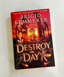 Destroy The Day (B&N Edition, Signed)