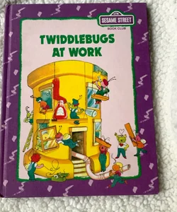 Twiddlebugs at Work