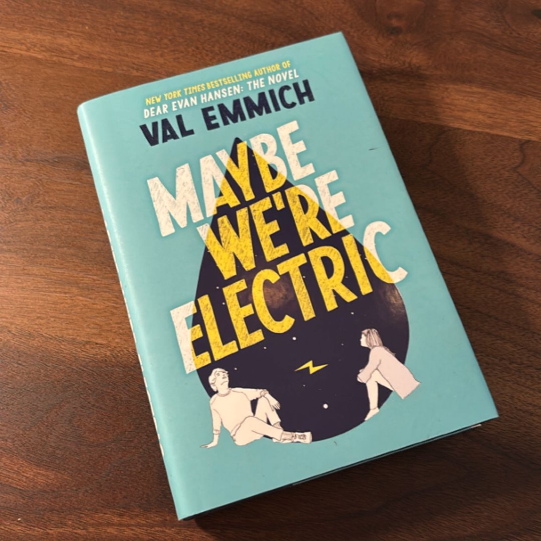 Maybe We're Electric