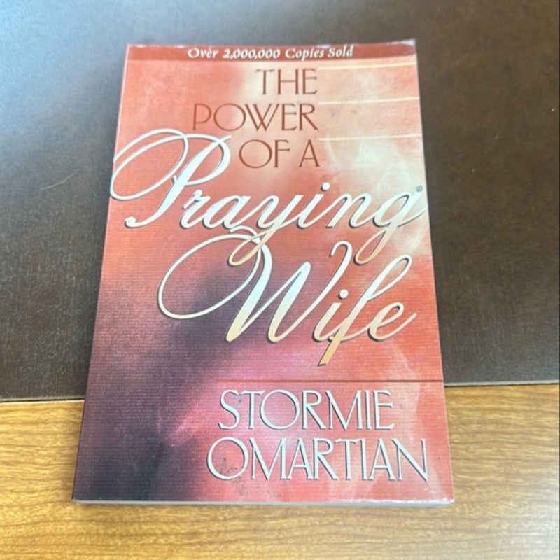 The Power of a Praying® Wife