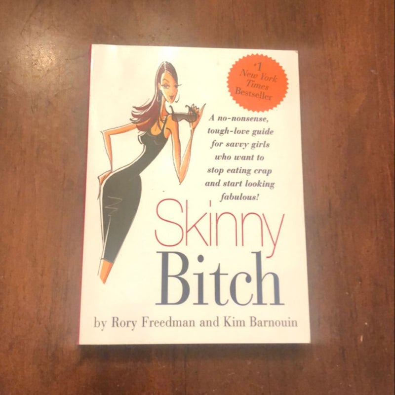 Skinny Bitch