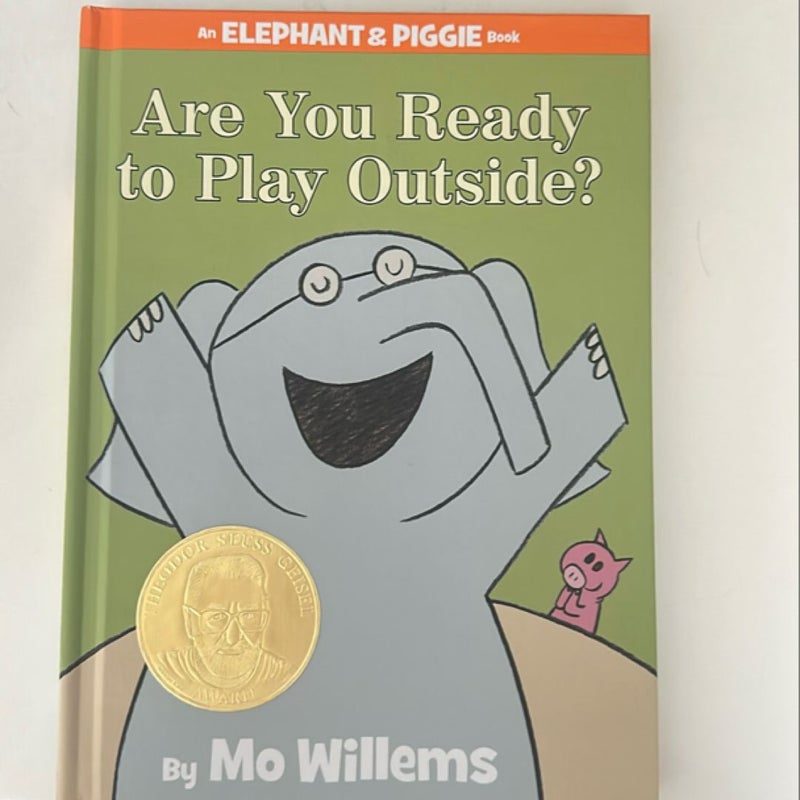 Are You Ready to Play Outside? (an Elephant and Piggie Book)