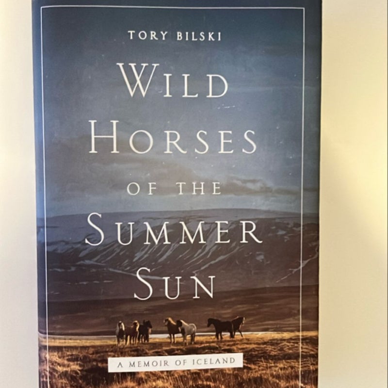 Wild Horses of the Summer Sun